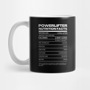 Cool Powerlifter Nutrition Facts - funny tee Mug